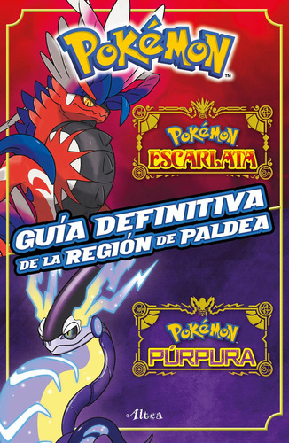 Guía definitiva de la región Paldea, de THE POKEMON COMPANY., vol. 1. Editorial Altea, tapa pasta blanda, edición 1 en español, 2024