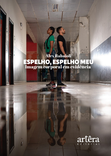 Espelho, espelho meu: imagem corporal em evidência, de Ribeiro, Alexsandro Rabaioli Nunes. Appris Editora e Livraria Eireli - ME, capa mole em português, 2020