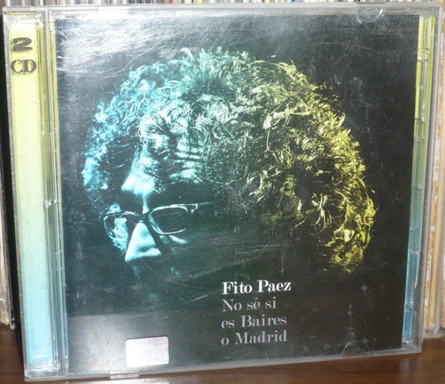 Fito Paez 2 Cd No Se Si Es Baires O Madrid