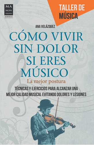 Cómo Vivir Sin Dolor Si Eres Músico - Pensamiento, Emociones