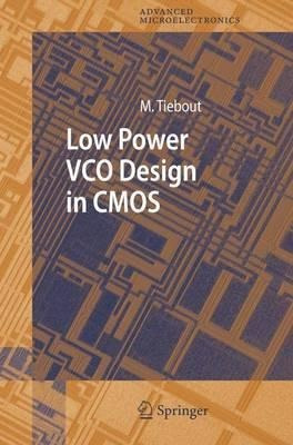 Low Power Vco Design In Cmos - Marc Tiebout