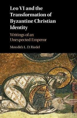 Leo Vi And The Transformation Of Byzantine Christian Iden...