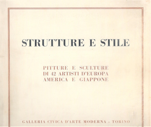 Strutture E Stile / 42 Artistas De Europa Y América ( 1962 )