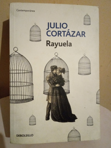 Rayuela  De Julio Cortázar 