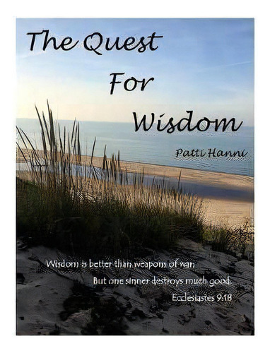 The Quest For Wisdom, De Patti Lynn Hanni. Editorial Pearson Publishing Company, Tapa Blanda En Inglés