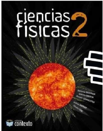 Ciencias Fisicas 2  Contexto Saravia Segurola Szwarcfiter