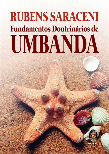 Fundamentos Doutrinários De Umbanda, De Rubens Saraceni. Editora Madras, Capa Mole Em Português