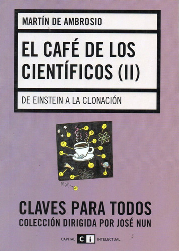El Café De Los Científicos 2 Einstein A La Clonación (ci)