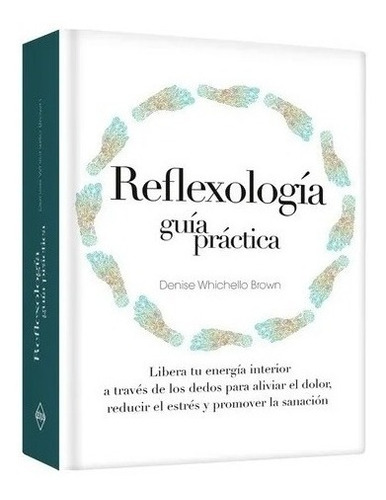 Libro Reflexología Guía Práctica