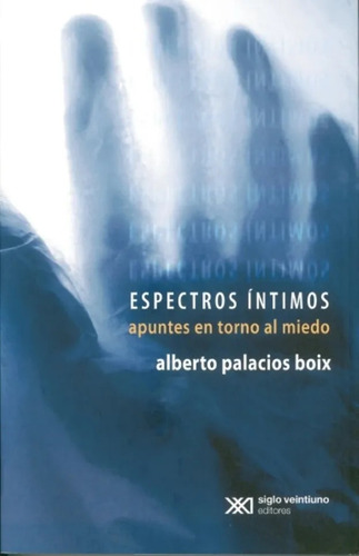 Espectros Íntimos - Alberto Palacios Boix