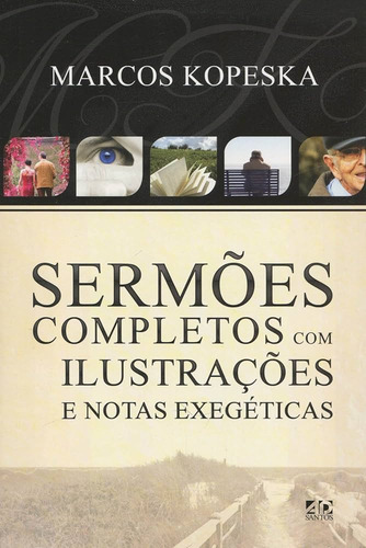 Sermões Completos Com Ilustrações E Notas Exegéticas