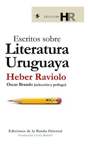Escritos Sobre Literatura Uruguaya 