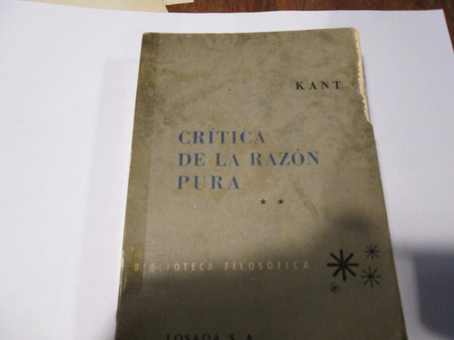 E. Kant  Crítica De La Razón Pura Tomo 2 Editorial Losada