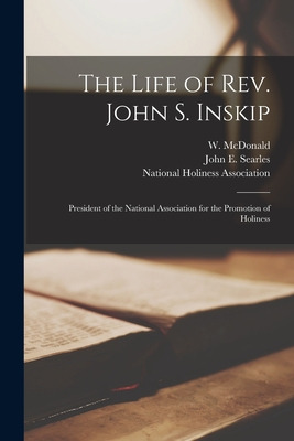 Libro The Life Of Rev. John S. Inskip: President Of The N...