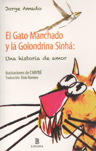 El Gato Manchado Y La Golondrina Sinha - Jorge Amado - Una H