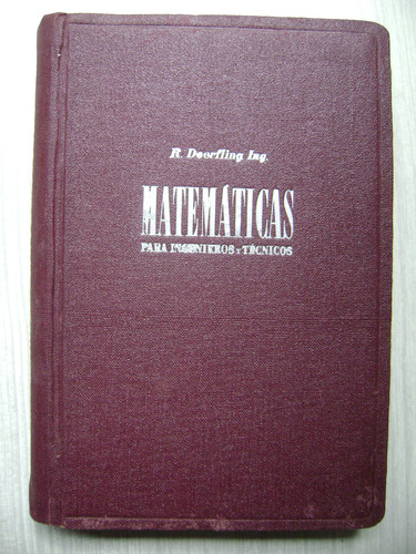 Matematicas Para Ingenieros Y Técnicos - R. Doerfling