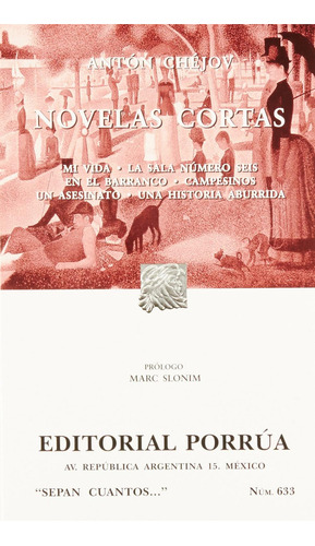 Novelas cortas: No, de CHEJOV, ANTON., vol. 1. Editorial Porrua, tapa pasta blanda, edición 3 en español, 2009