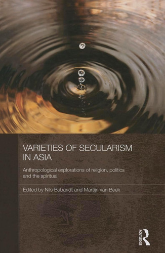 Libro: En Ingles Varieties Of Secularism In Asia Anthropolo