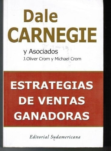 Estrategias De Ventas Ganadoras - Carnegie, Dale Car, De Carnegie, Dale Carnegie Asociados   Crom. Editorial Sudamericana En Español