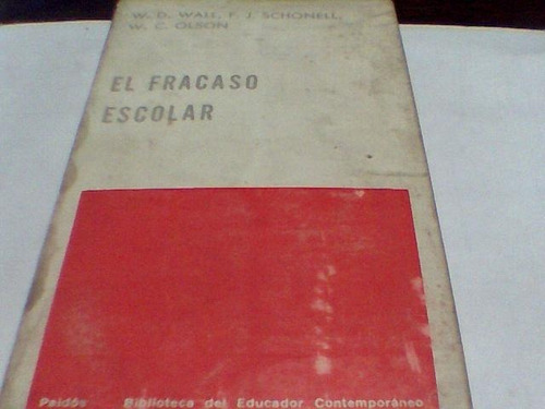 Wall - Schonell - Olson - El Fracaso Escolar (c52)