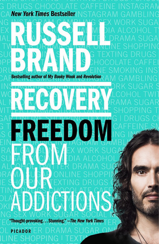 Recovery: Freedom From Our Addictions, De Russell Brand. Editorial Picador Usa, Tapa Blanda En Inglés, 2018