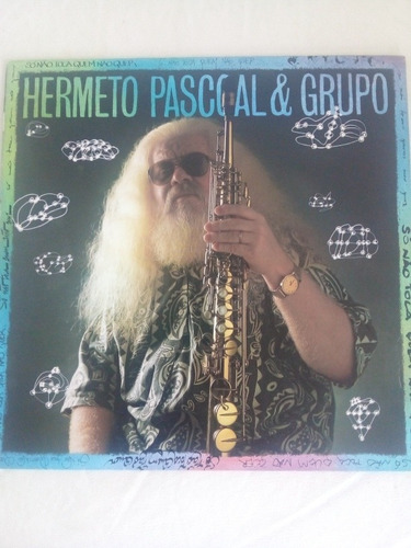 Vinil Hermeto Pascoal E Grupo Só Não Toca Quem Não Quer 1987 (Usado)
