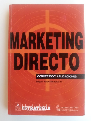 Marketing Directo. Miguel Rafael Mendoza - U. De Chile 
