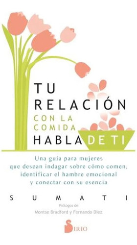 Libro Tu Relacion Con La Comida Habla De Ti