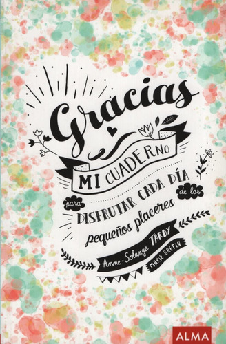 Gracias - Mi Cuaderno Para Disfrutar Cada Dia De Los Pequeñ