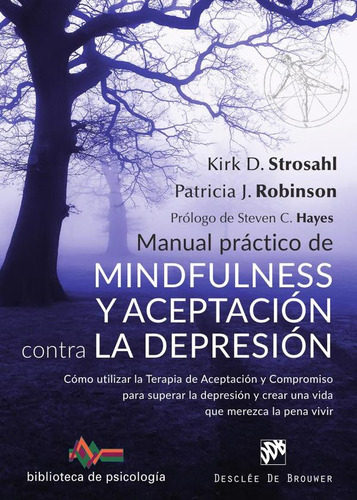 Manual Práctico De Mindfulness Y Aceptación Contra La Dep...