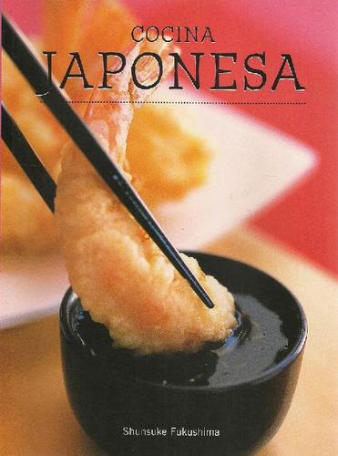 Libro Cocina Japonesa De Shunsuke Fukushima