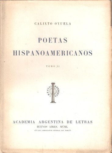 Poetas Hispanoamericanos  Calixto Oyuela 2 Tomos