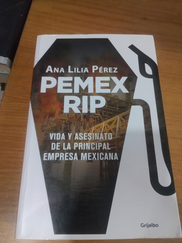 Pemex Rip - Ana Lilia Pérez