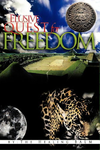 Elusive Quest For Freedom, De Balm, Healing. Editorial Lightning Source Inc, Tapa Blanda En Inglés