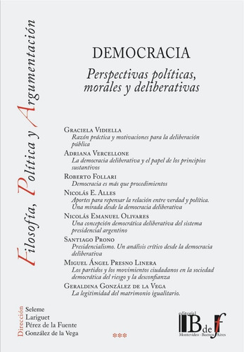 Vidiella - Democracia. Perspectivas Políticas, Moral  - Bdef
