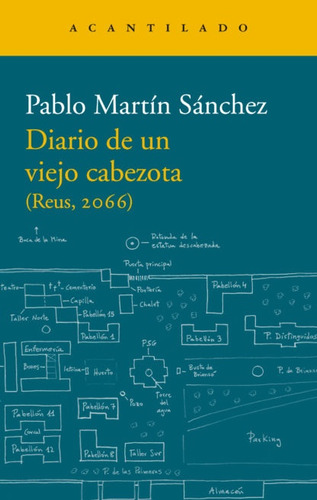 Diario De Un Viejo Cabezota (reus,2066) - Sanchez, Pablo Mar