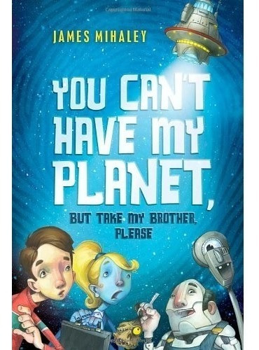 Livro You Cant Have My Planet - Capa Dura