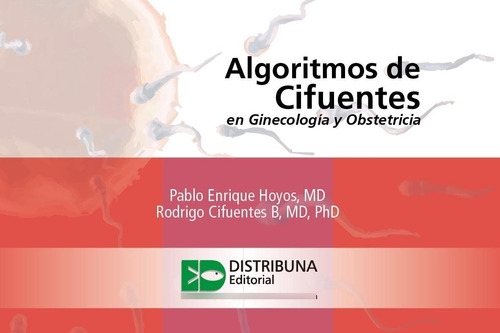 Algoritmos De Cifuentes Ginecologia Y Obstetricia 1edic 2011
