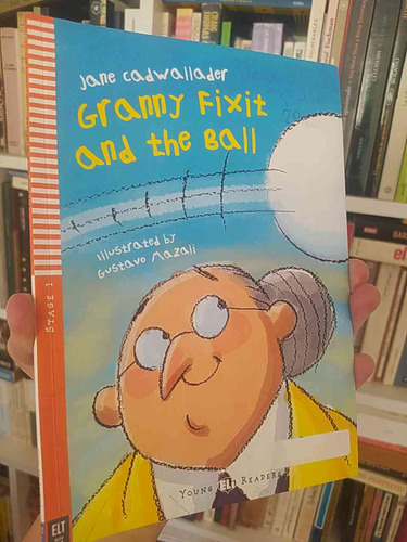 Granny Fixit And The Ball  Jane Cadwallader  Editorial Young