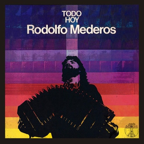 RODOLFO MEDEROS - TODO HOY- cd 2015