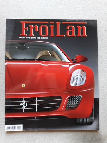 Revista Froilan N° 18 Mayo Junio 2008 Ferrari Club Argentino