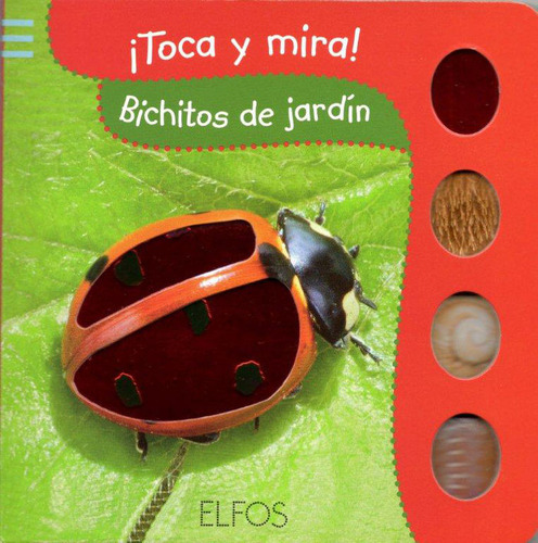Toca Y Mira. Bichitos De Jard¡n (libro Original)