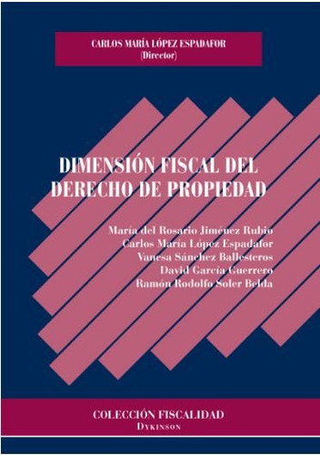 Dimensión Fiscal Del Derecho De Propiedad (libro Original)