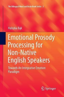 Emotional Prosody Processing For Non-native English Speak...