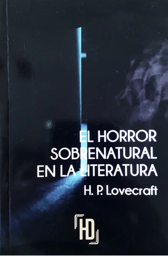 H.p. Lovecraft - El Horror Sobrenatural En La Literatura 