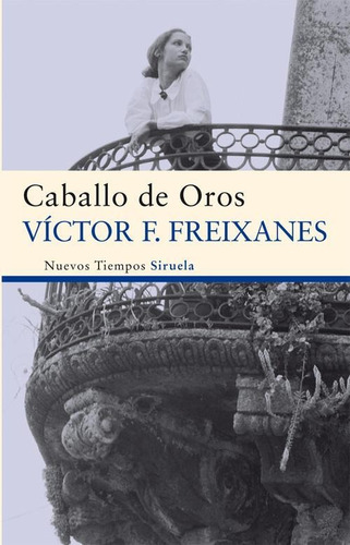 Caballo De Oros - Victor Fernandez Freixanes