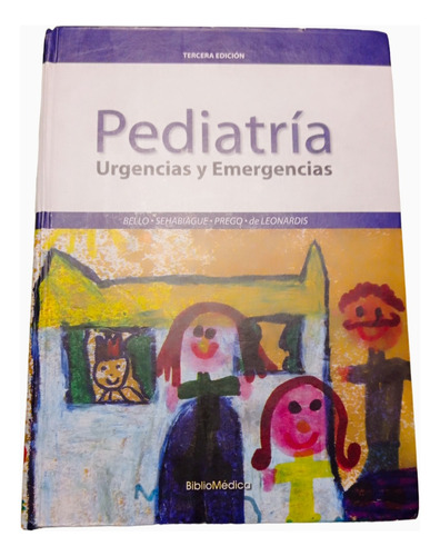 Pediatría Urgencias Y Emergencias Bello Como Nuevo!