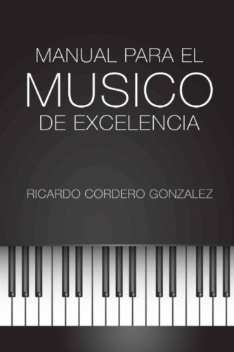 Manual Para El Musico De Excelencia