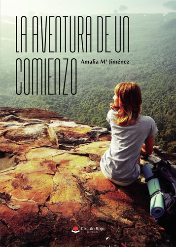 La Aventura De Un Comienzo: No, de Jiménez, Amalia Mª.., vol. 1. Grupo Editorial Círculo Rojo SL, tapa pasta blanda, edición 1 en inglés, 2018