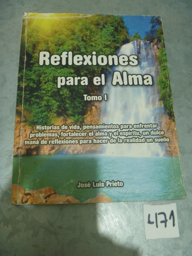 José Luis Prieto / Reflexiones Para El Alma Tomo I